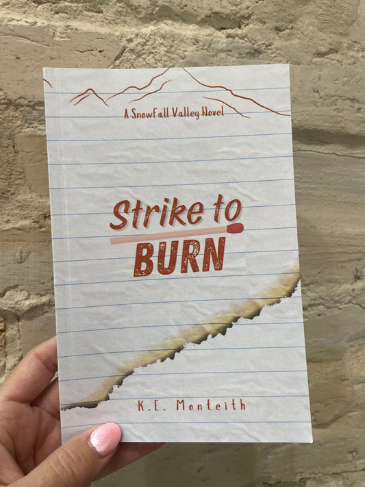 Strike To Burn *SIGNED*