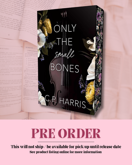 Only The Small Bones by C.P. Harris (Special Edition) (Book 1) *PREORDER*