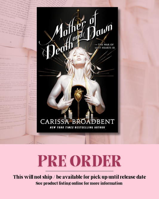 Mother of Death and Dawn by Carissa Broadbent (Book 3) *PREORDER*