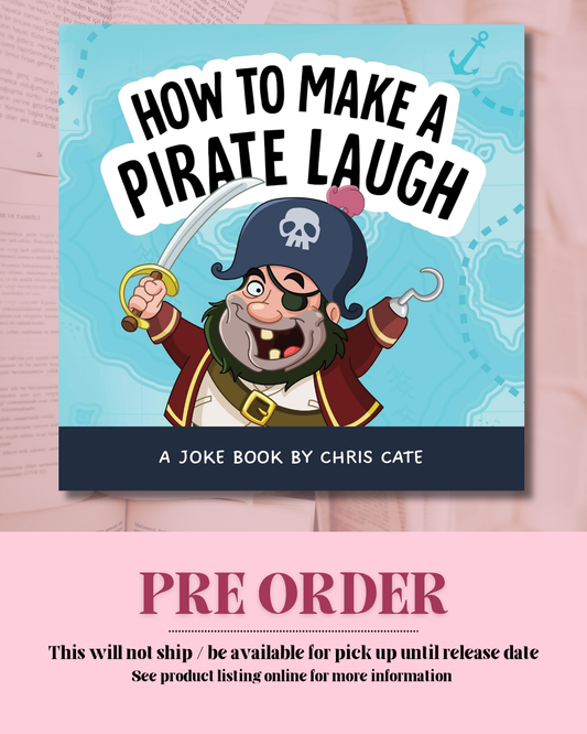 How to Make A Pirate Laugh *PREORDER*