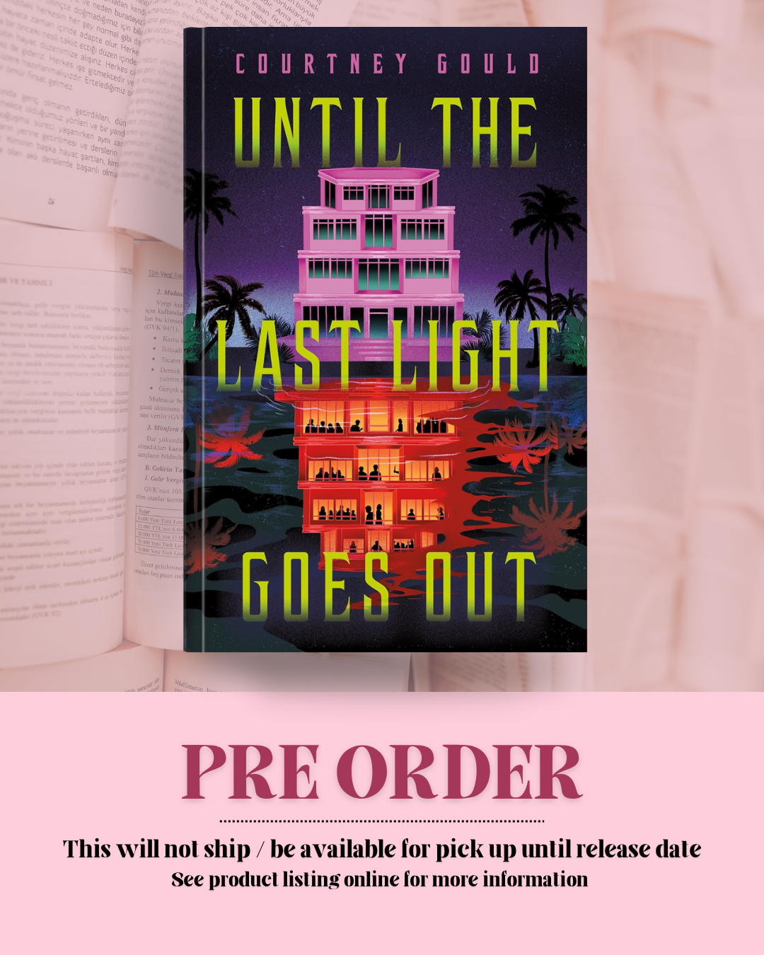 Until The Last Light Goes Out by Courtney Gould *PREORDER*