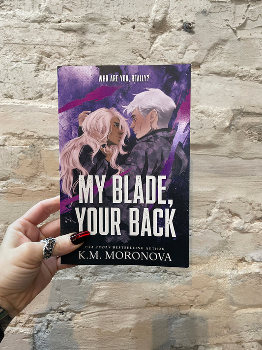 My Blade, Your Back by K.M. Moronova (Book 2) (Deluxe Edition)