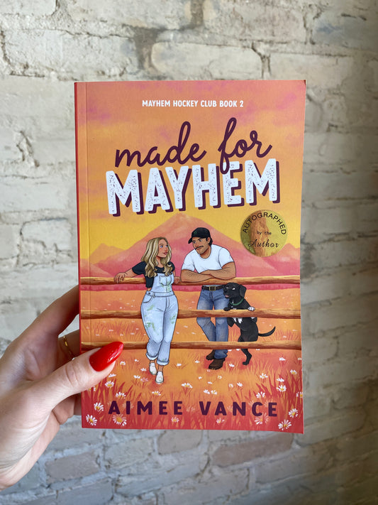 Made for Mayhem by Aimee Vance (deluxe edition) *SIGNED* (Mayhem Hockey Club: Book 2)