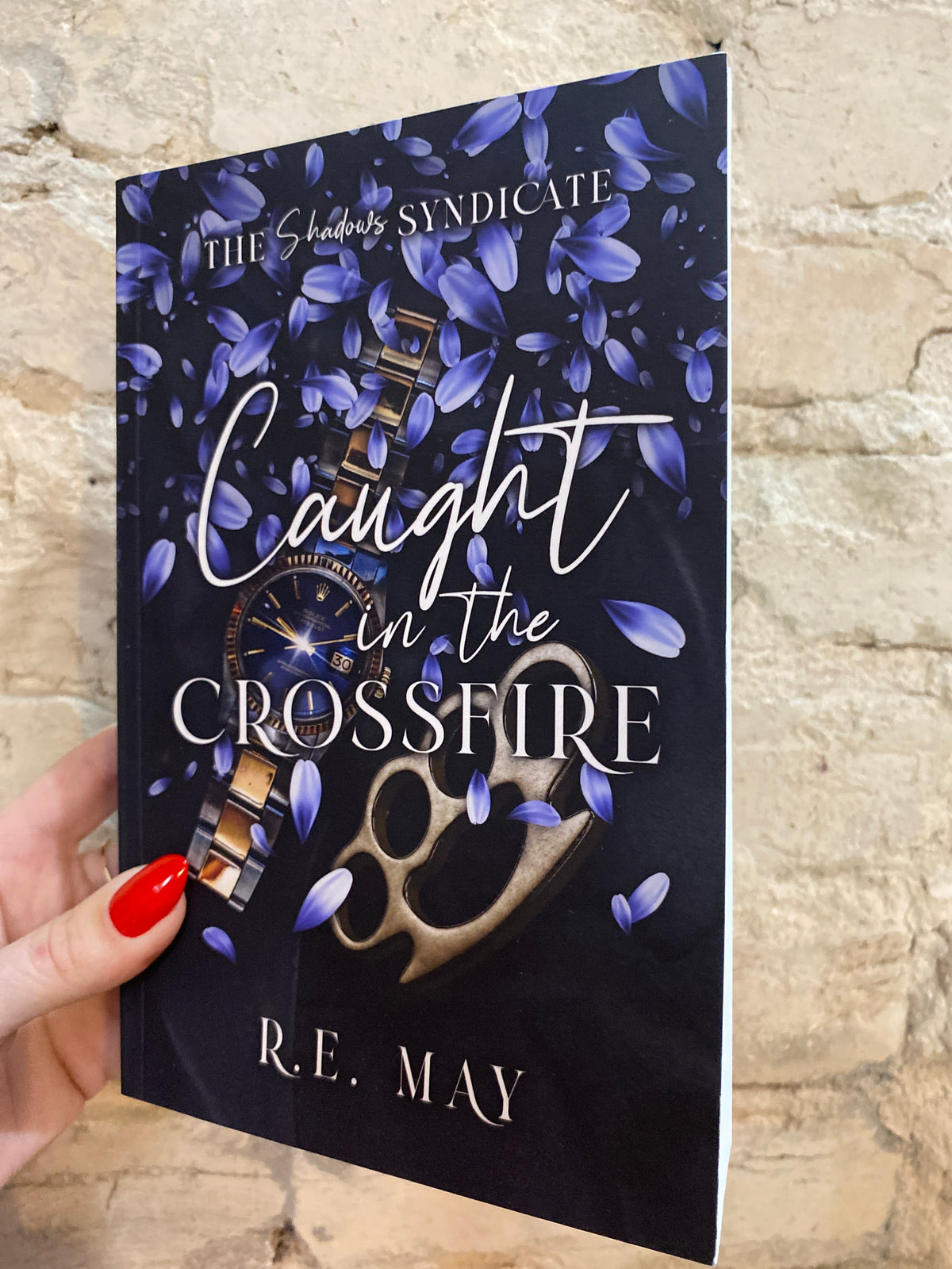 Caught in the Crossfire by R.E. May (The Shadows Syndicate: Book 3)