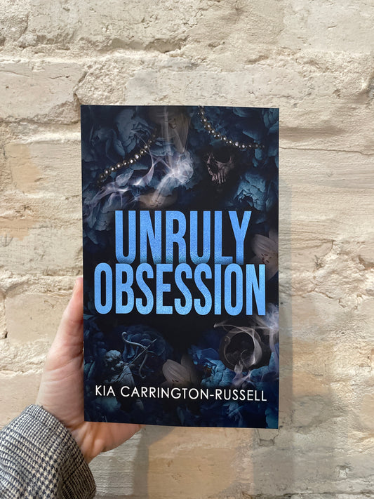 Unruly Obsession by Kia Carrington-Russell (Book 3)