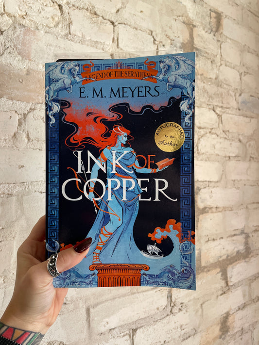 Ink of Copper by E.M. Meyers *Signed w. Artwork* (Book 1)