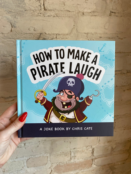 How to Make A Pirate Laugh