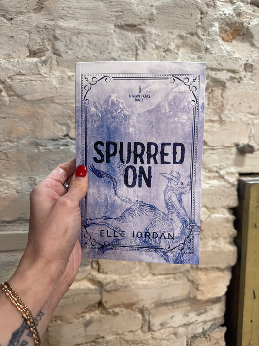 Spurred On by Elle Jordan Book 1 *SIGNED*