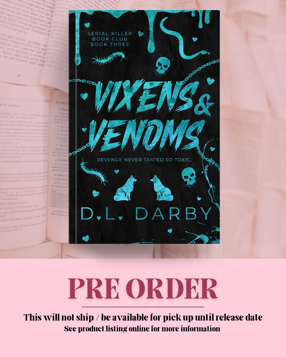 Vixens & Venom by D.L. Darby (Book 3) *PREORDER*
