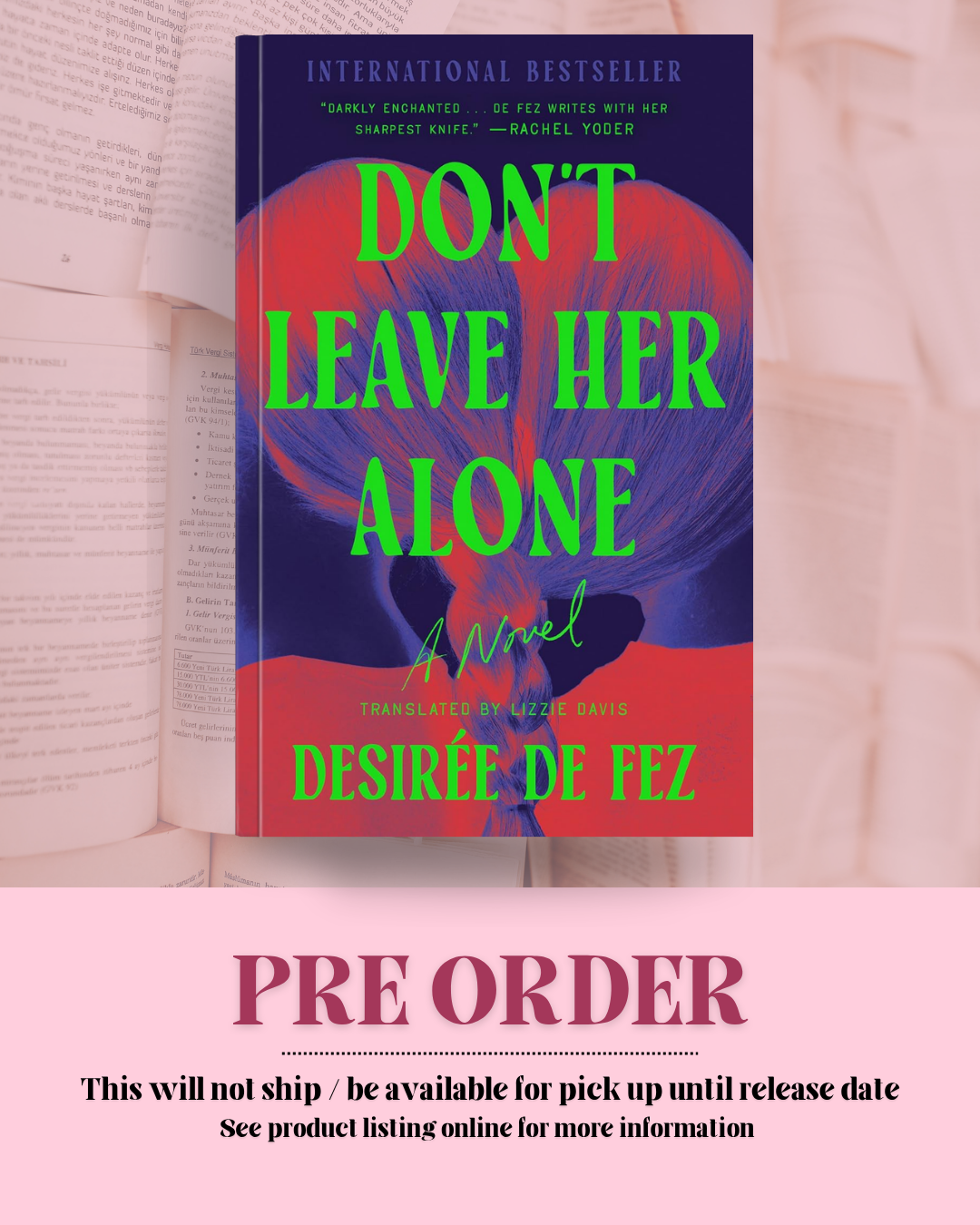Don't Leave Her Alone by Desirée de Fez *PREORDER*