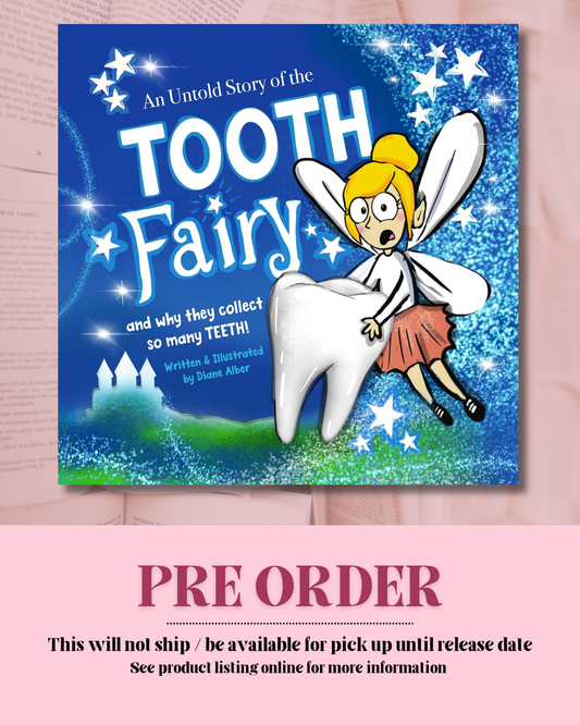 An Untold Story of the Tooth Fairy *PREORDER*