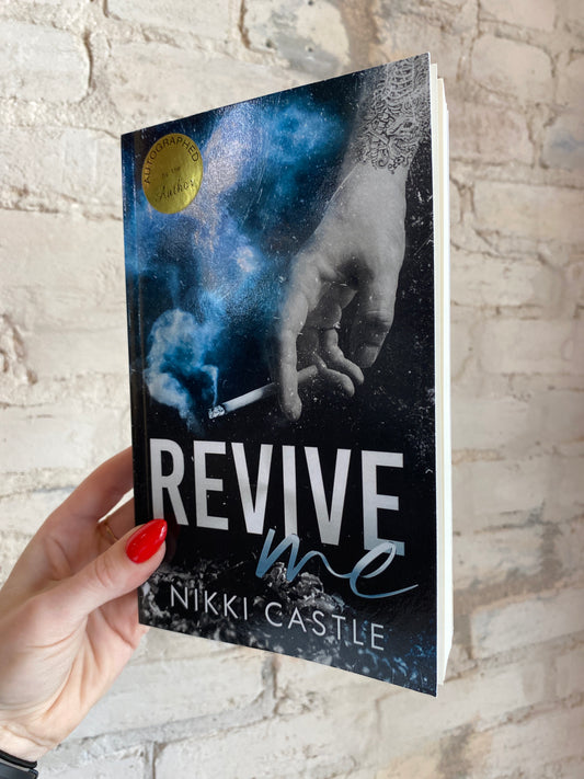 Revive Me by Nikki Castle *Signed w/ Art*