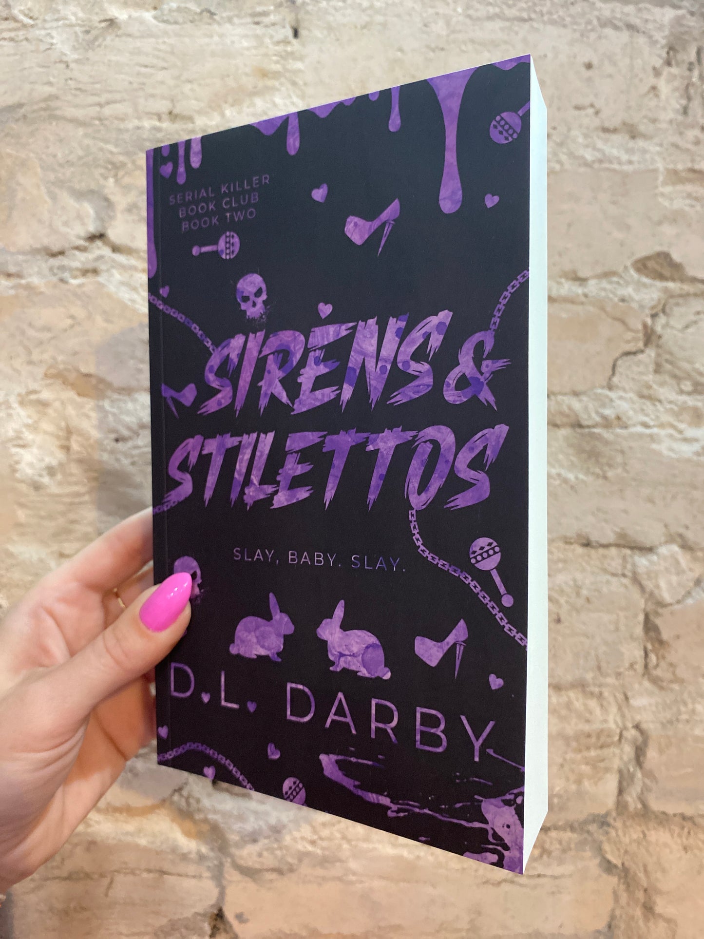 Sirens & Stilettos by D.L. Darby (Book 2)