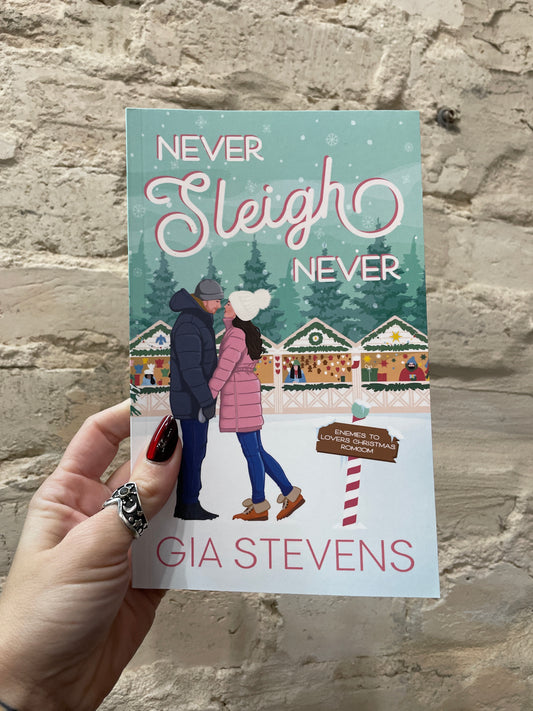 Never Sleigh Never by Gia Stevens (Book 1)