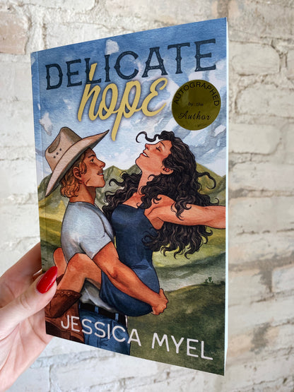 Delicate Hope by Jessica Myel *SIGNED*