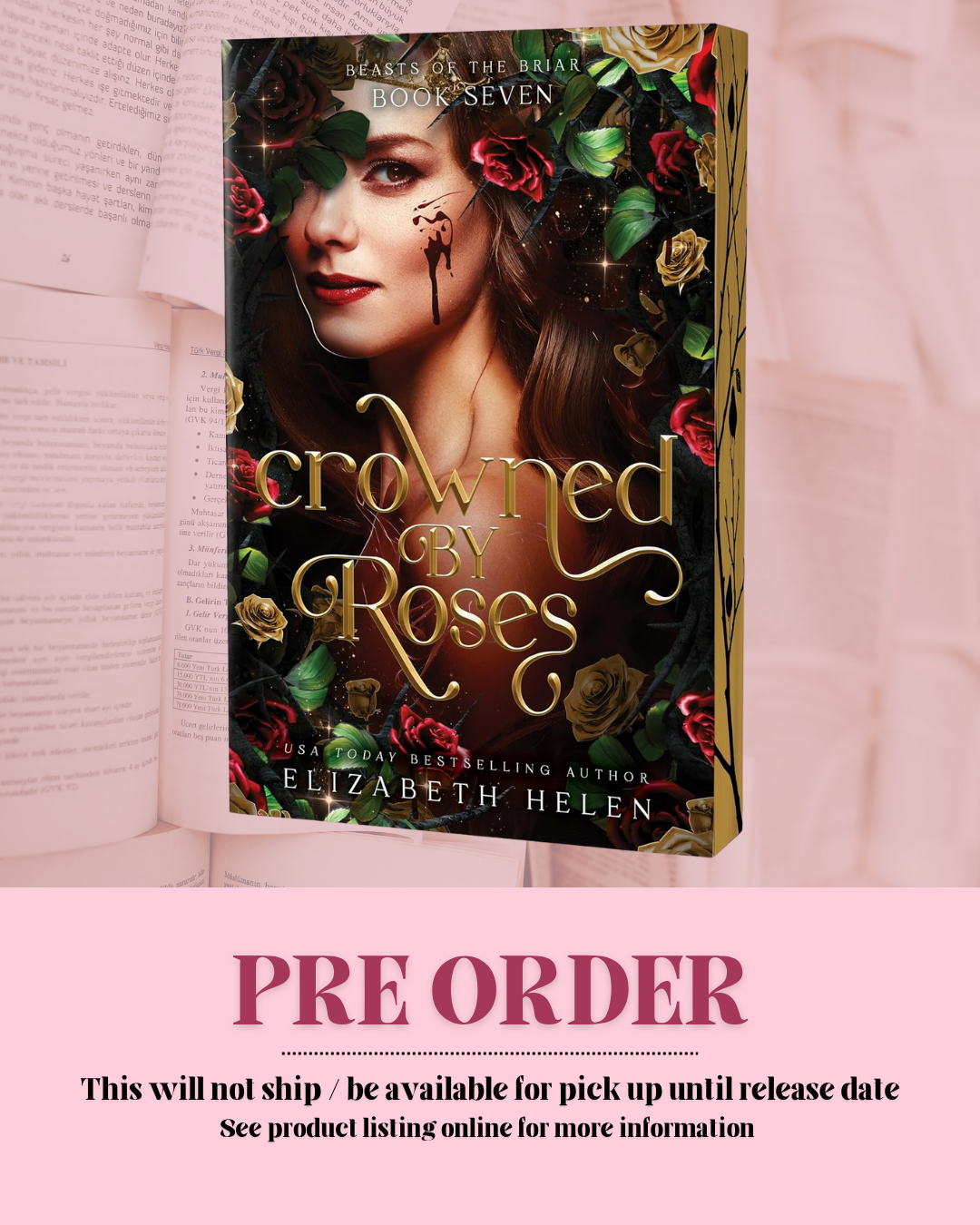 Crowned by Roses by Elizabeth Helen (Deluxe Edition) (Book 7) *PREORDER*