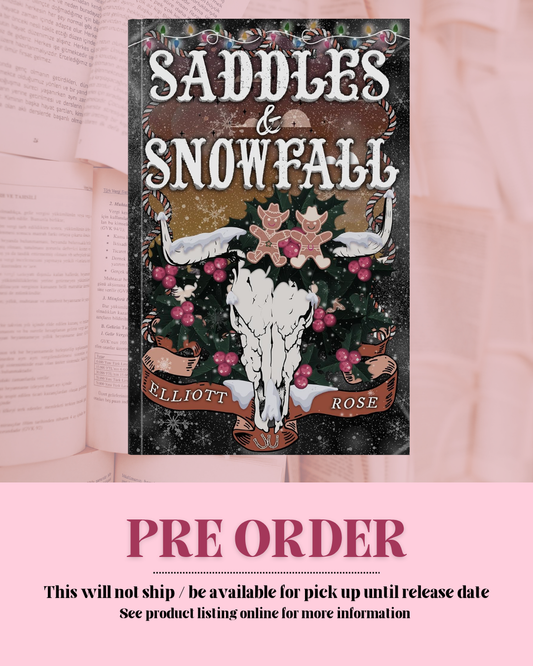 Saddles and Snow by Elliott Rose (Book 5) *PREORDER*