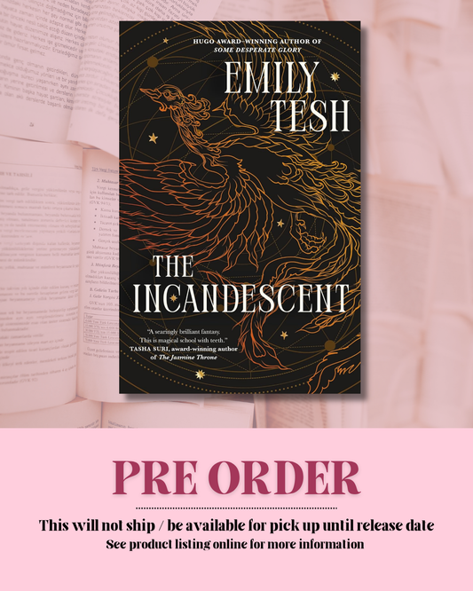 The Incandescent *PREORDER*