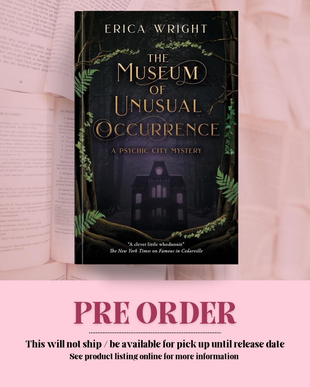 The Museum of Unusual Occurrence by Erica Wright (Book 1) *PREORDER*