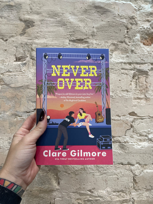 Never Over by Clare Gilmore