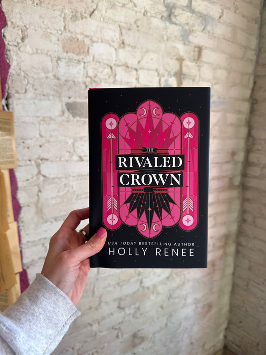 The Rivaled Crown Holly Renee Hardcover
