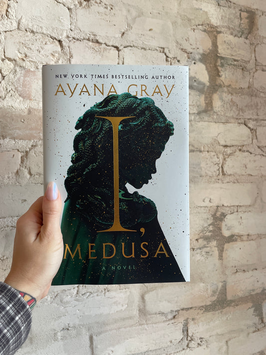 I, Medusa by Ayana Gray