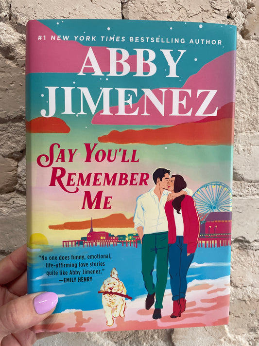 Say You’ll Remember Me