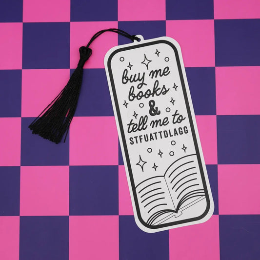 “Buy Me Books & Tell Me Stfuattdlagg” (Explicit) Bookmark