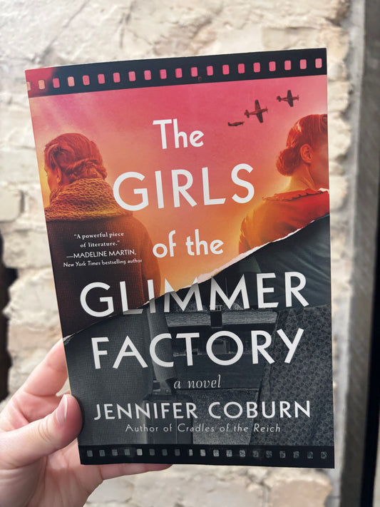 The Girls of the Glimmer Factory by Jennifer Coburn