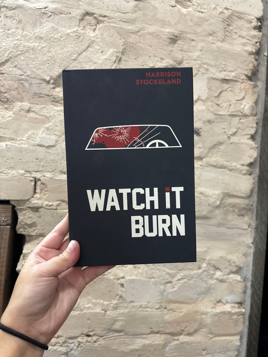 Watch It Burn (hardcover)