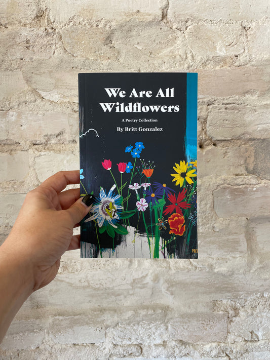 We Are All Wildflowers