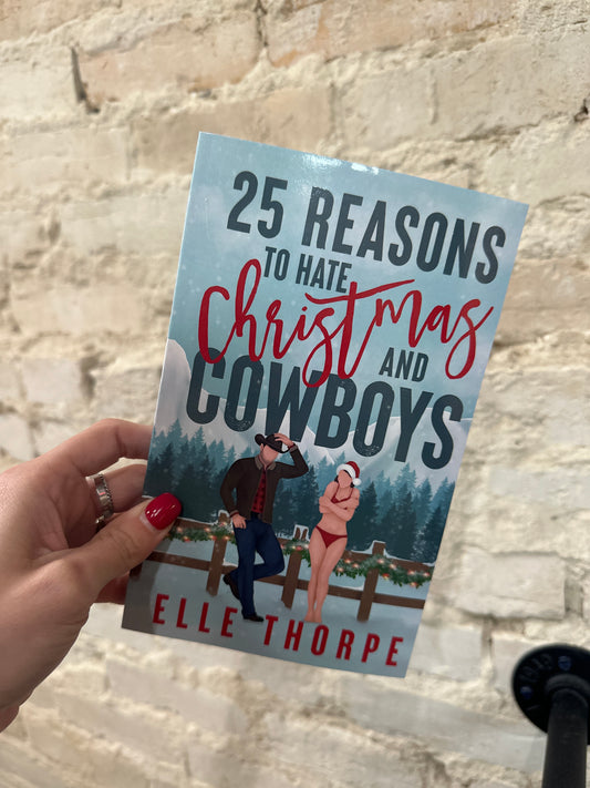 25 Reasons To Hate Christmas And Cowboys