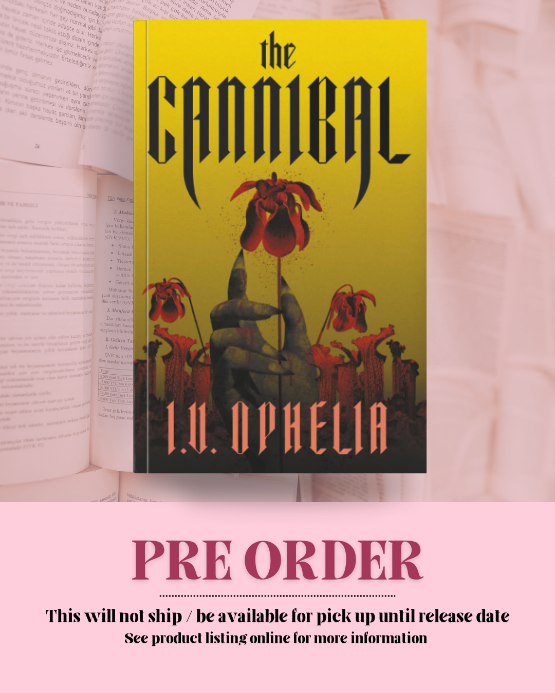 The Cannibal by I.V. Ophelia (Book 3) (Deluxe Edition) *PREORDER*