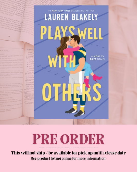 Plays Well With Others by Lauren Blakely (Book 2 *PREORDER*