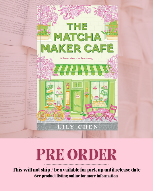 The Matcha Maker Cafe by Lily Chen *PREORDER*