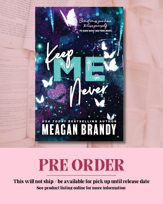 Keep Me Never *PREORDER*