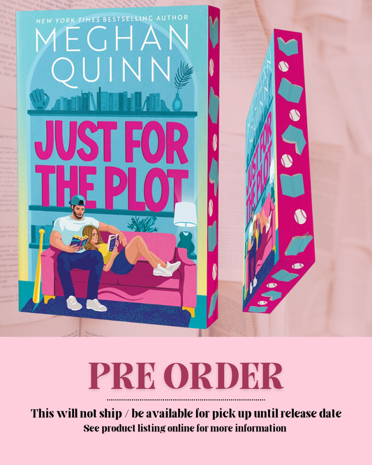 Just for the Plot by Meghan Quinn (Book 2) *PREORDER*