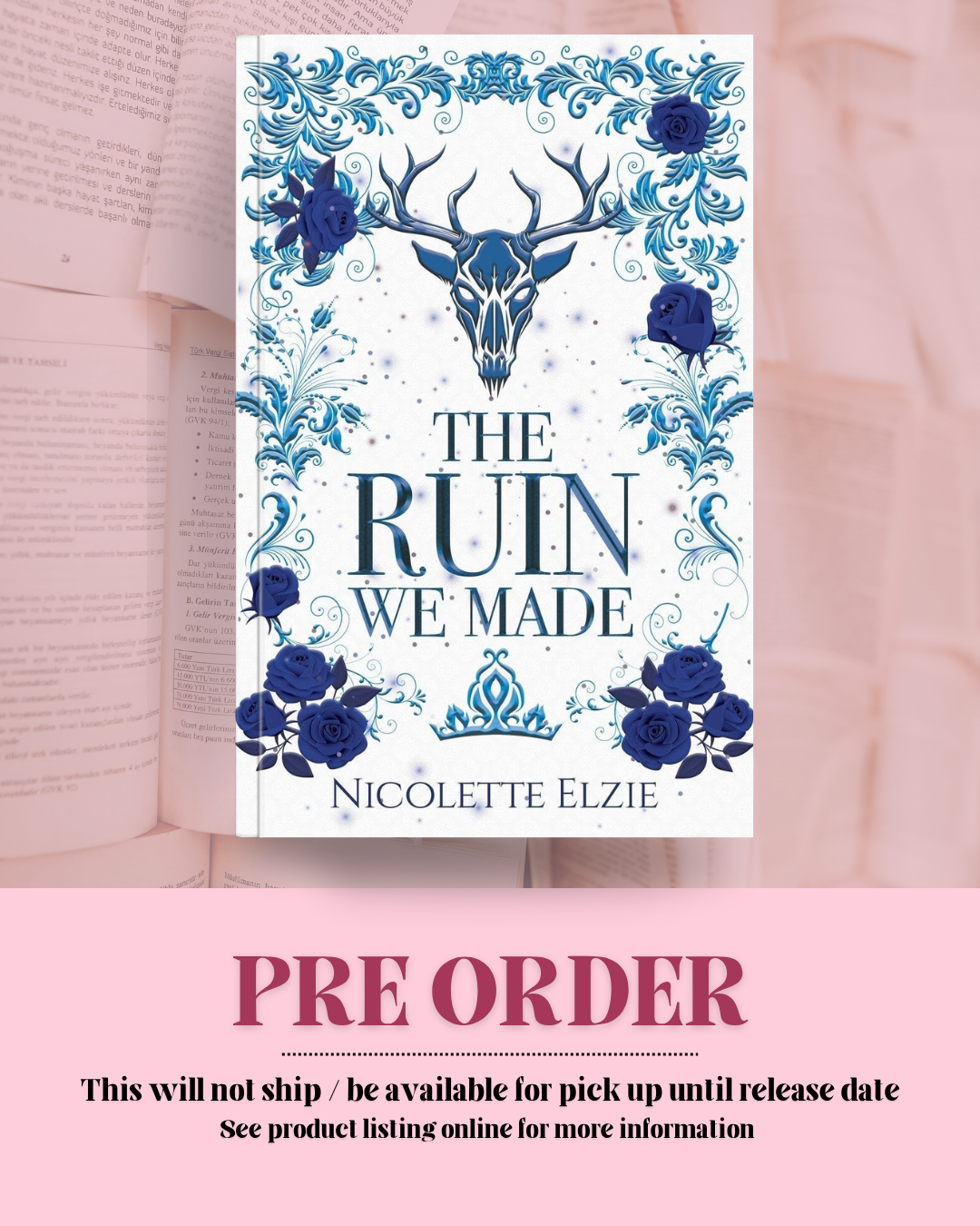 The Ruin We Made by Nicolette Elzie (Signed Book Plate) (Book 2) *PREORDER*