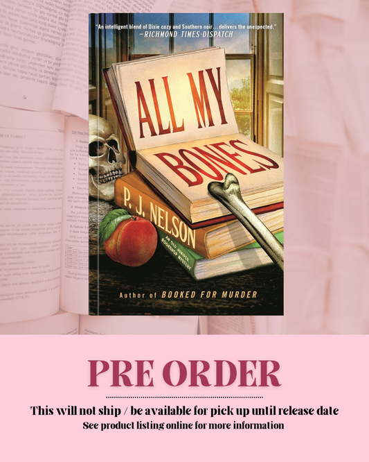 All My Bones by P.J. Nelson (Book 2) *PREORDER*