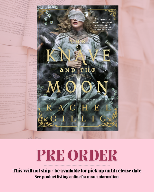 The Knave and the Moon (Book 2) by Rachel Gillig *PREORDER*