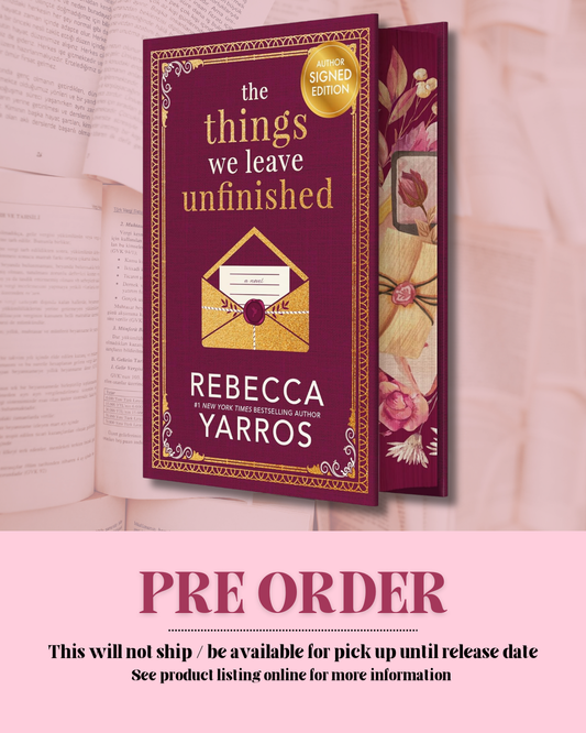 The Things We Leave Unfinished *PREORDER*