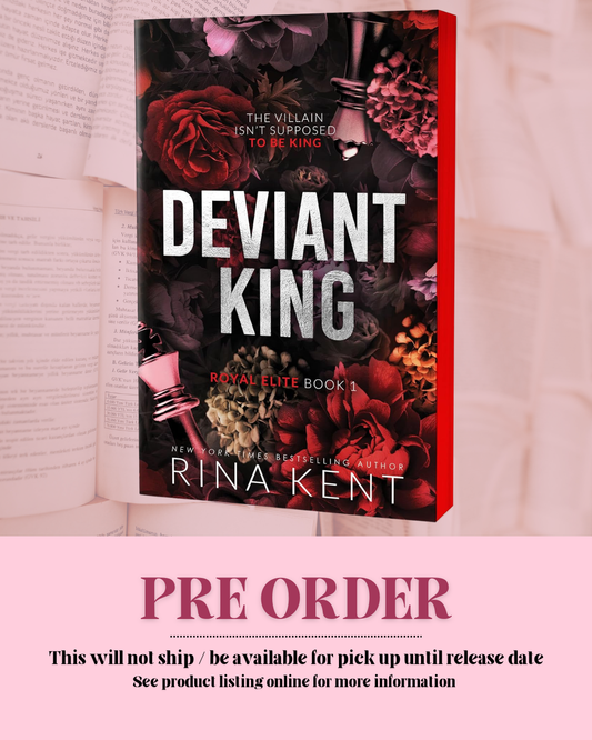 Deviant King by Rina Kent (Book 1) *PREORDER*