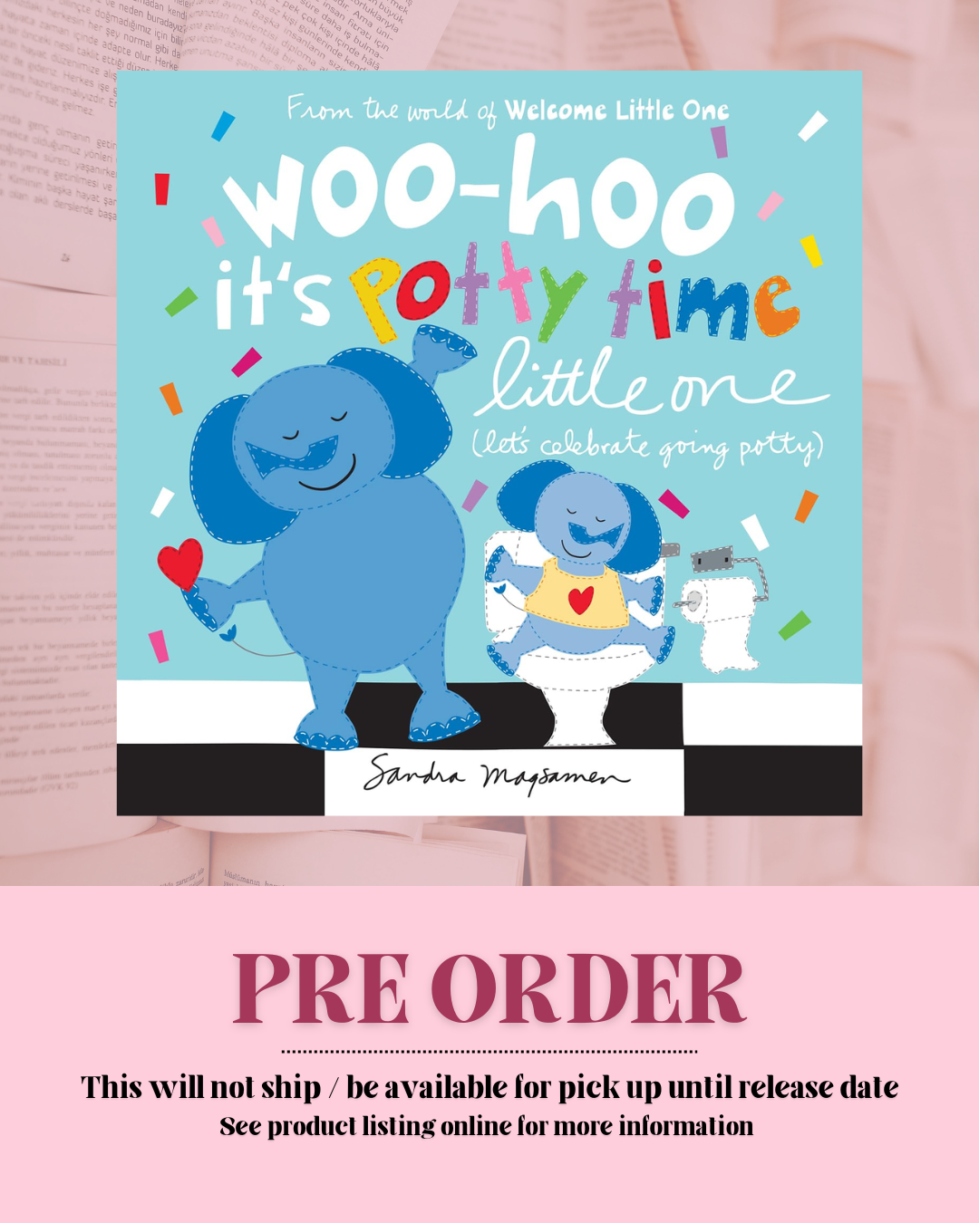 Woo-hoo It's Potty Time Little One *PREORDER*