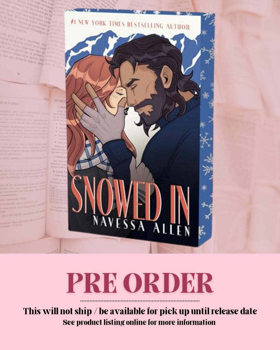 Snowed In by Naves Allen (Deluxe Edition) (Love and Fame: Book 1) *PREORDER*