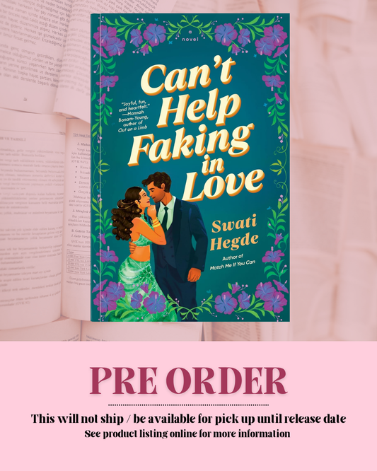 Can't Help Faking in Love by Swati Hegde *PREORDER*