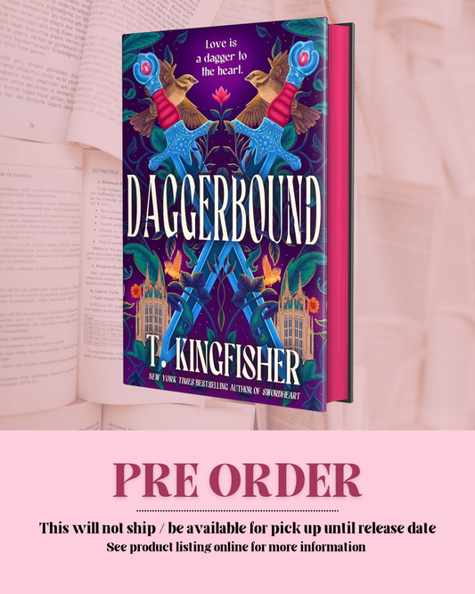 Daggerbound by T. Kingfisher (Deluxe Edition) (Book 2) *PREORDER*
