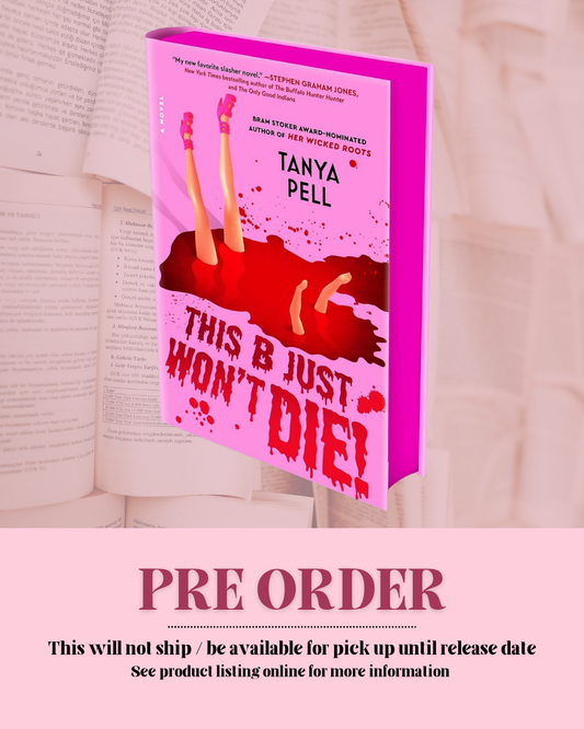 This B Just Won't Die by Tanya Pell *PREORDER*