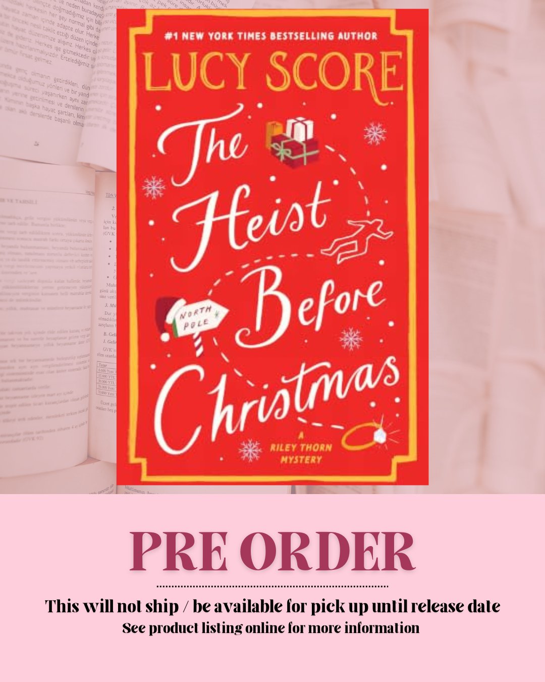 The Heist Before Christmas by Lucy Score (Riley Thorn: Book 5) *PREORDER*