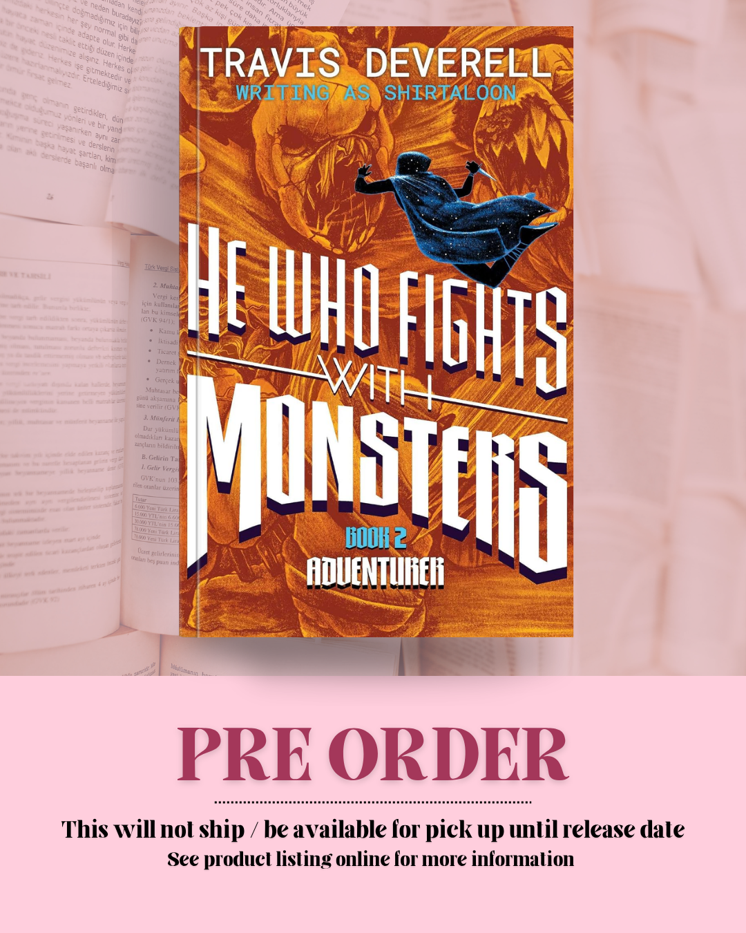 He Who Fights With Monsters by Travis Deverell (Book 2) *PREORDER*