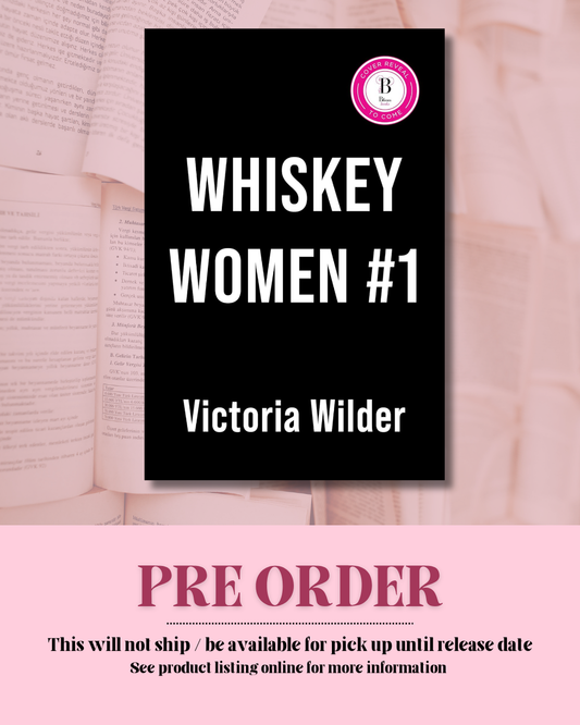 Whiskey Women #1 (Book 1) (Deluxe Edition) *PREORDER*